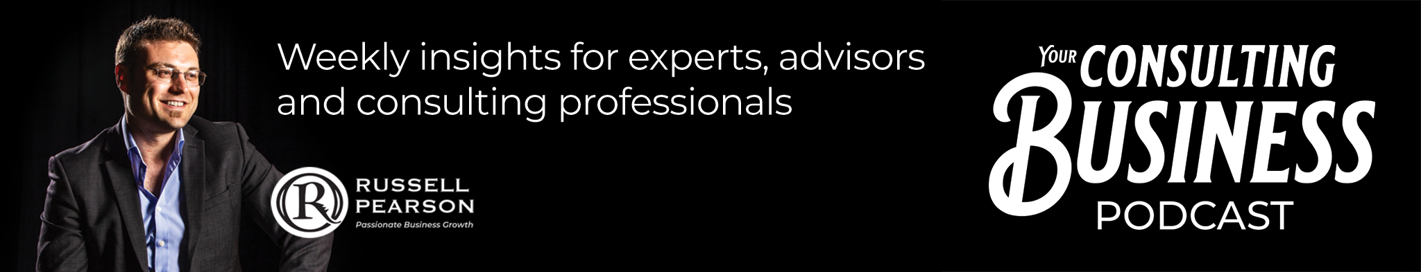 Your Consulting Business Podcast - Weekly insights for experts, advisors and consulting professionals